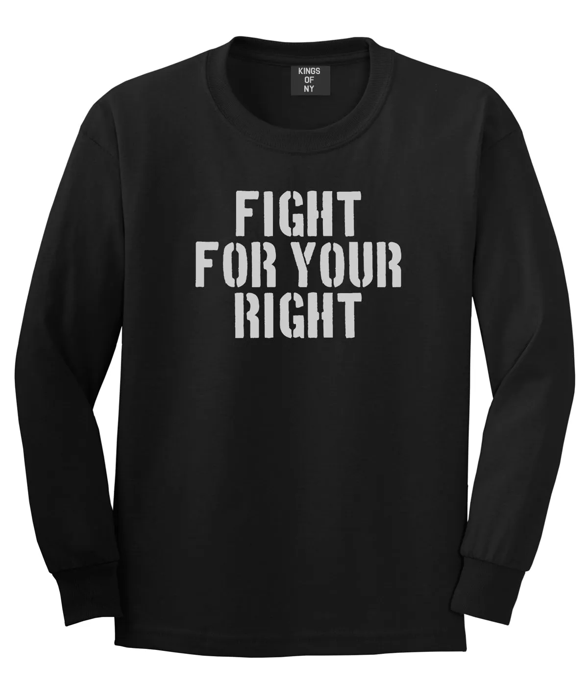 Fight For Your Right Mens Long Sleeve T-Shirt