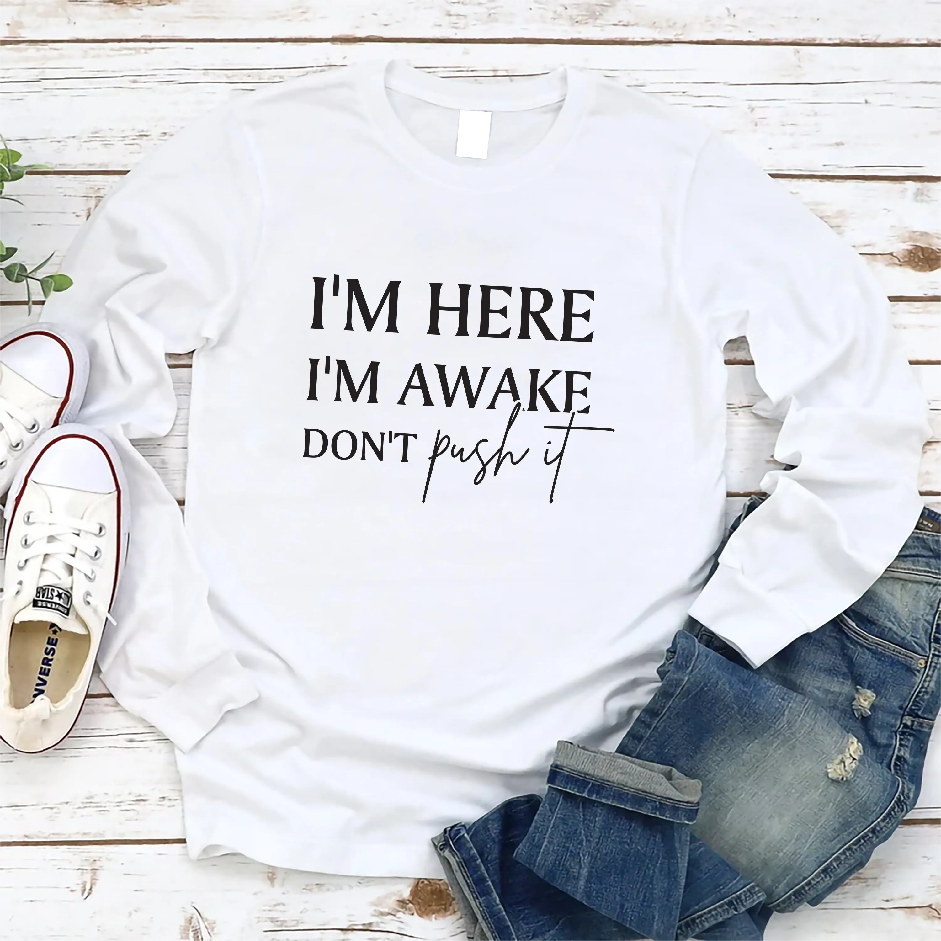 I'm Here I'm Awake Don't Push It Long Sleeve Shirt, Funny Gamer Shirt