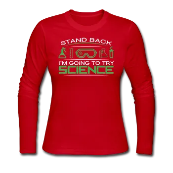 "Stand Back" - Women's Long Sleeve T-Shirt