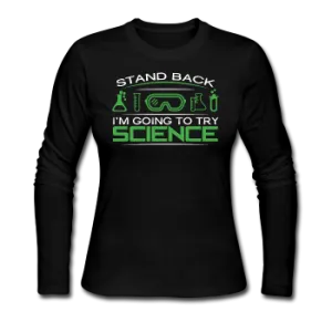 "Stand Back" - Women's Long Sleeve T-Shirt